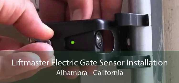 Liftmaster Electric Gate Sensor Installation Alhambra - California