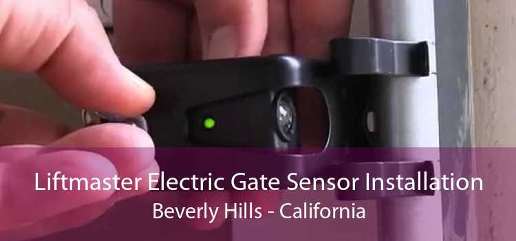 Liftmaster Electric Gate Sensor Installation Beverly Hills - California