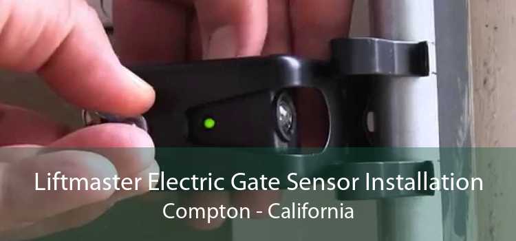 Liftmaster Electric Gate Sensor Installation Compton - California