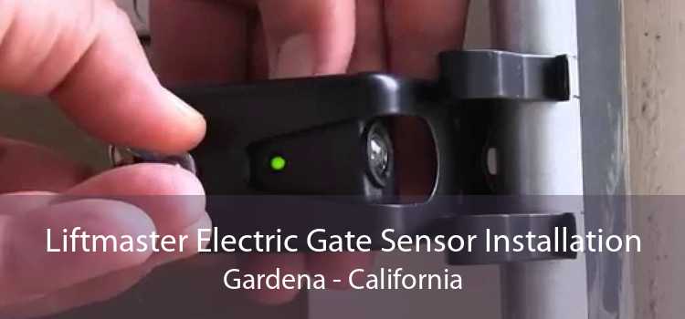 Liftmaster Electric Gate Sensor Installation Gardena - California