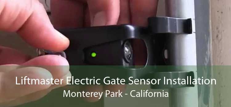 Liftmaster Electric Gate Sensor Installation Monterey Park - California