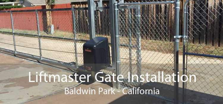 Liftmaster Gate Installation Baldwin Park - California