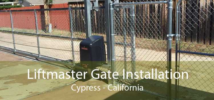 Liftmaster Gate Installation Cypress - California