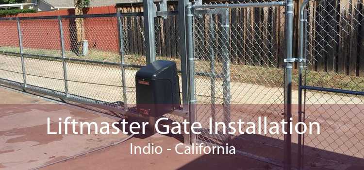 Liftmaster Gate Installation Indio - California