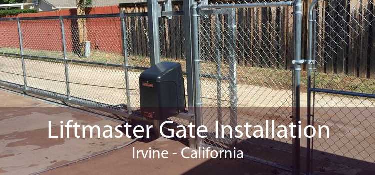 Liftmaster Gate Installation Irvine - California