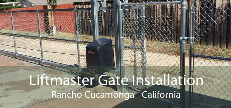 Liftmaster Gate Installation Rancho Cucamonga - California