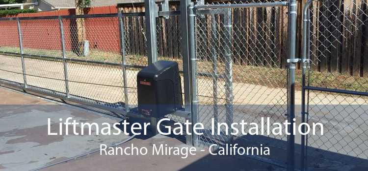 Liftmaster Gate Installation Rancho Mirage - California