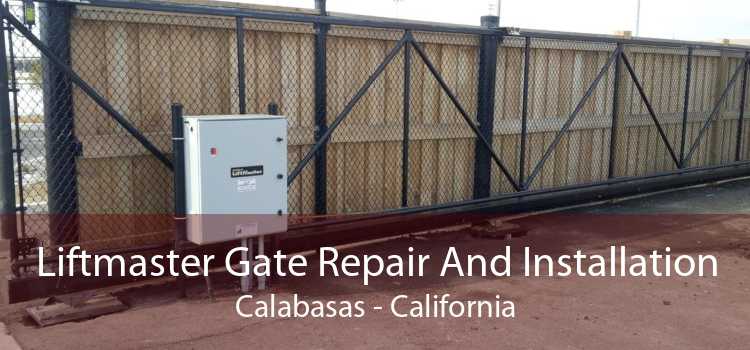 Liftmaster Gate Repair And Installation Calabasas - California