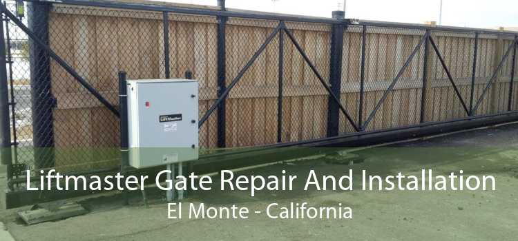 Liftmaster Gate Repair And Installation El Monte - California