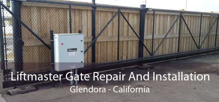 Liftmaster Gate Repair And Installation Glendora - California