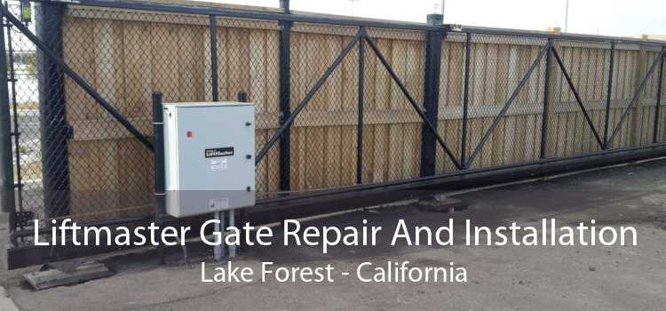 Liftmaster Gate Repair And Installation Lake Forest - California