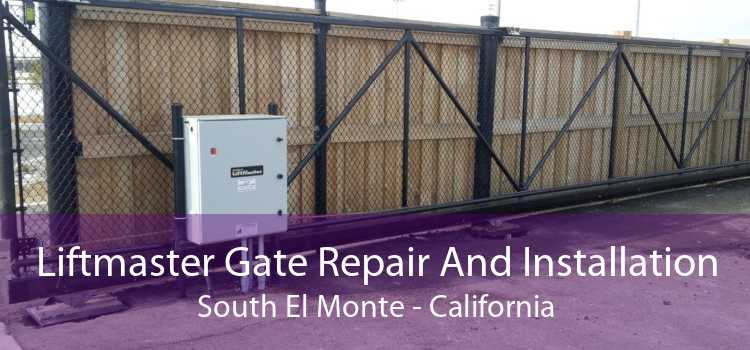 Liftmaster Gate Repair And Installation South El Monte - California