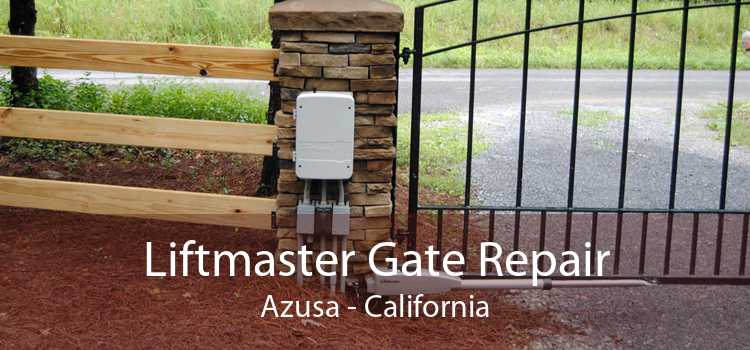 Liftmaster Gate Repair Azusa - California