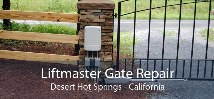 Liftmaster Gate Repair Desert Hot Springs - California