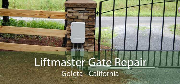 Liftmaster Gate Repair Goleta - California