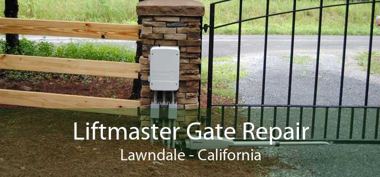 Liftmaster Gate Repair Lawndale - California