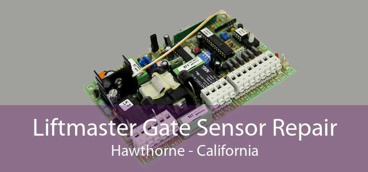 Liftmaster Gate Sensor Repair Hawthorne - California