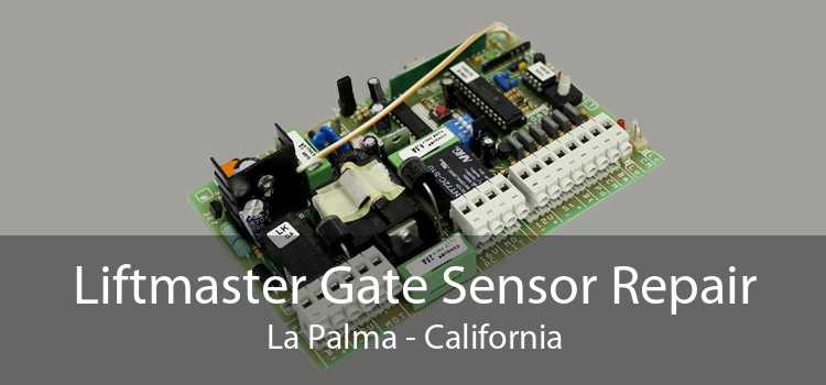 Liftmaster Gate Sensor Repair La Palma - California