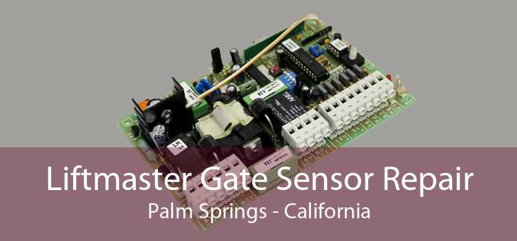 Liftmaster Gate Sensor Repair Palm Springs - California