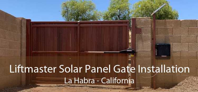 Liftmaster Solar Panel Gate Installation La Habra - California