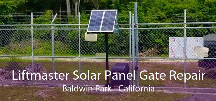 Liftmaster Solar Panel Gate Repair Baldwin Park - California