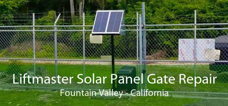 Liftmaster Solar Panel Gate Repair Fountain Valley - California