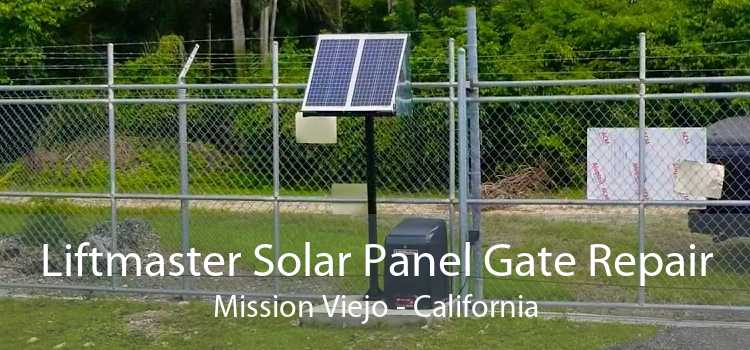 Liftmaster Solar Panel Gate Repair Mission Viejo - California