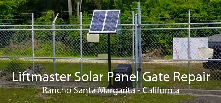 Liftmaster Solar Panel Gate Repair Rancho Santa Margarita - California