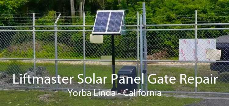 Liftmaster Solar Panel Gate Repair Yorba Linda - California